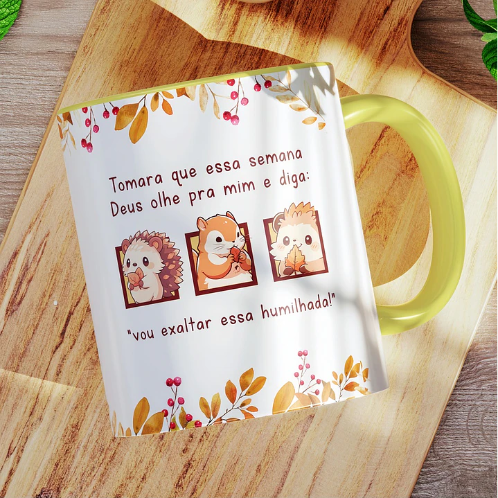 Artes para Caneca Tomara que essa semana Deus olhe pra mim e diga vou exaltar essa humilhada Arquivo em Jpg  1