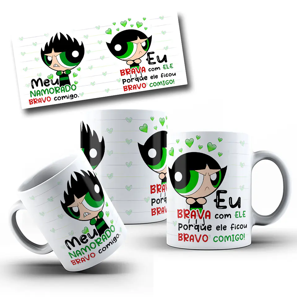 Artes Caneca Docinho Meu namorado bravo comigo e eu brava com ele porque ele ficou bravo comigo! Arquivo em Jpg 1