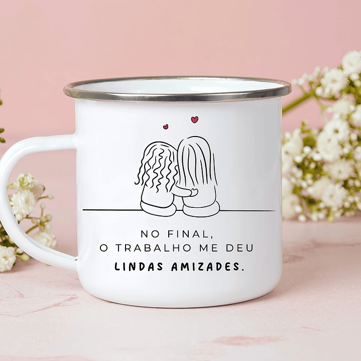 Artes Caneca O trabalho me deu boas amizades Arquivo em Jpg  1