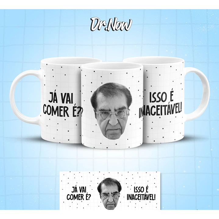 8 Artes para Caneca Dr Now Arquivo em Jpg  1