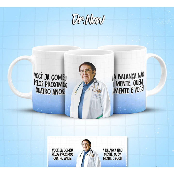 8 Artes para Caneca Dr Now Arquivo em Jpg  8