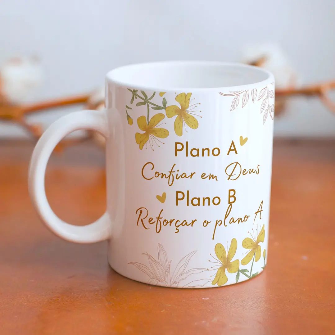 Arte para Caneca Plano A confia em Deus Plano B reforçar o plano A Arquivo em Jpg  1