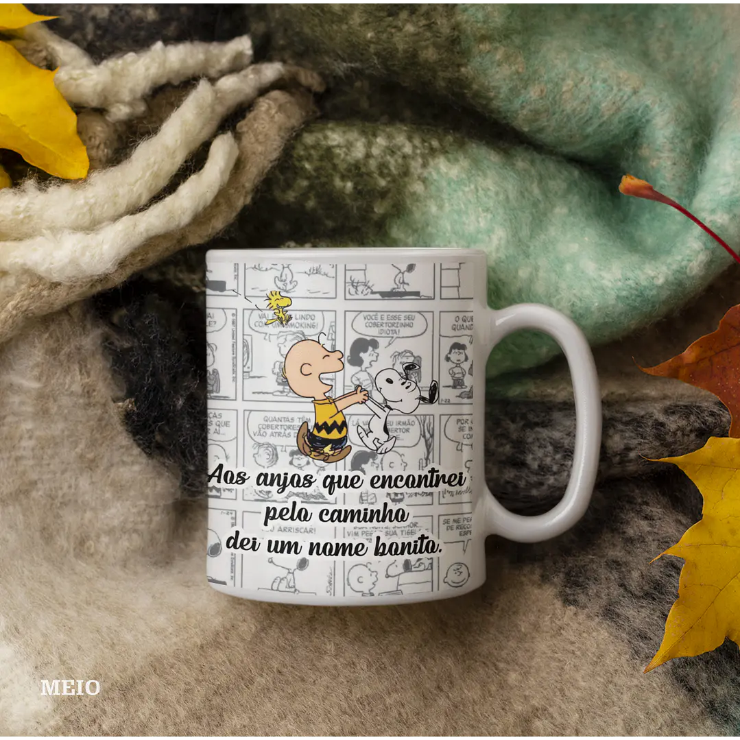 Arte Caneca Snoopy Aos anjos que encontrei pelo caminho dei um nome bonito. Amigos Gibi Arquivo Editável 3