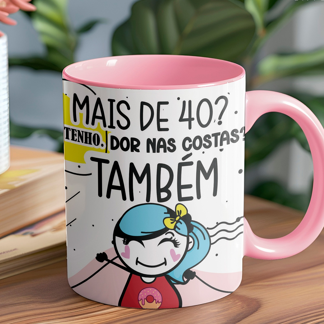 5 Artes para Caneca Frases 40 Anos meme Arquivo Editável 4