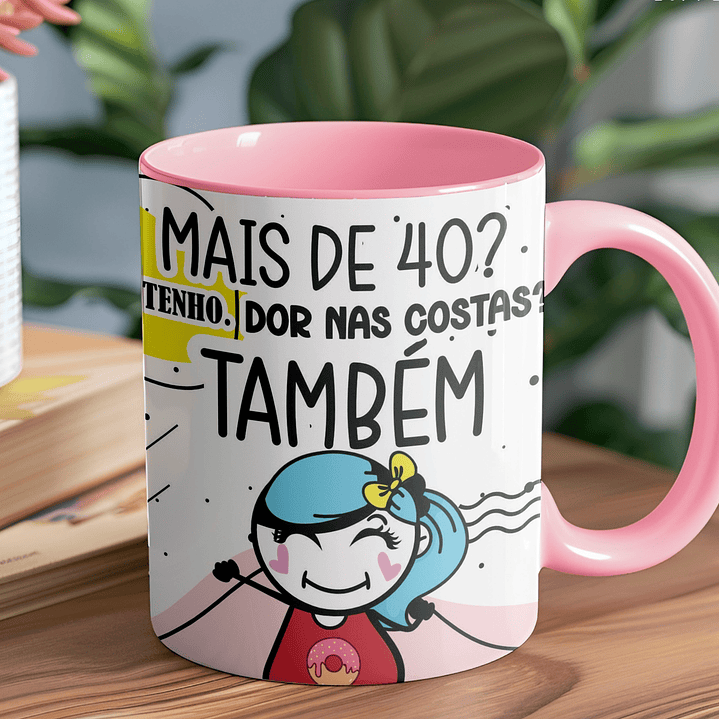 5 Artes para Caneca Frases 40 Anos meme Arquivo Editável 4