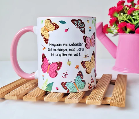 Artes Caneca Ninguém vai entender sua mudança mas Jesus se orgulha de você Arquivo em Jpg