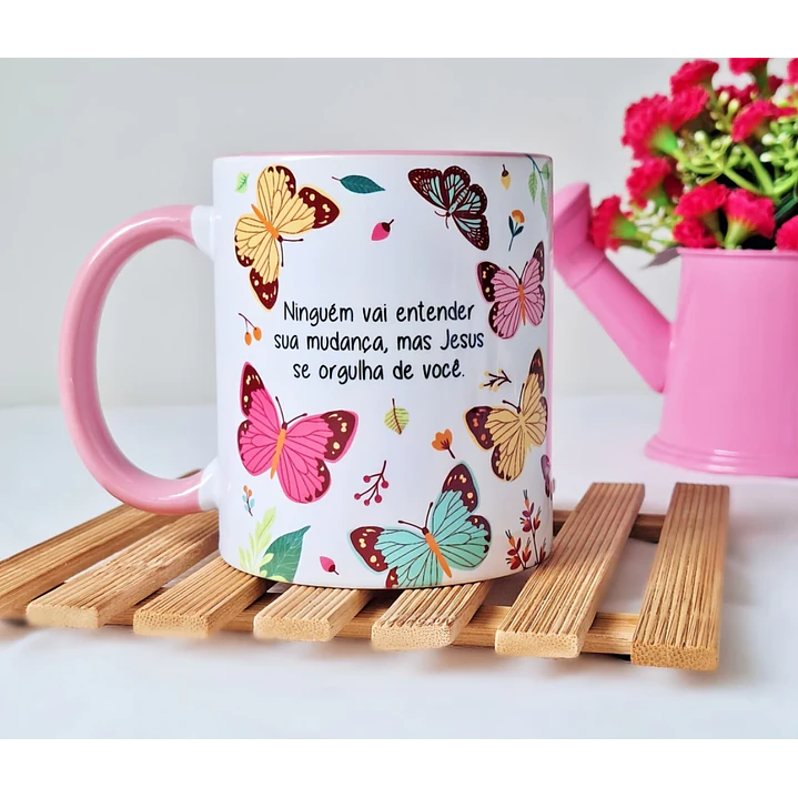 Artes Caneca Ninguém vai entender sua mudança mas Jesus se orgulha de você Arquivo em Jpg 1