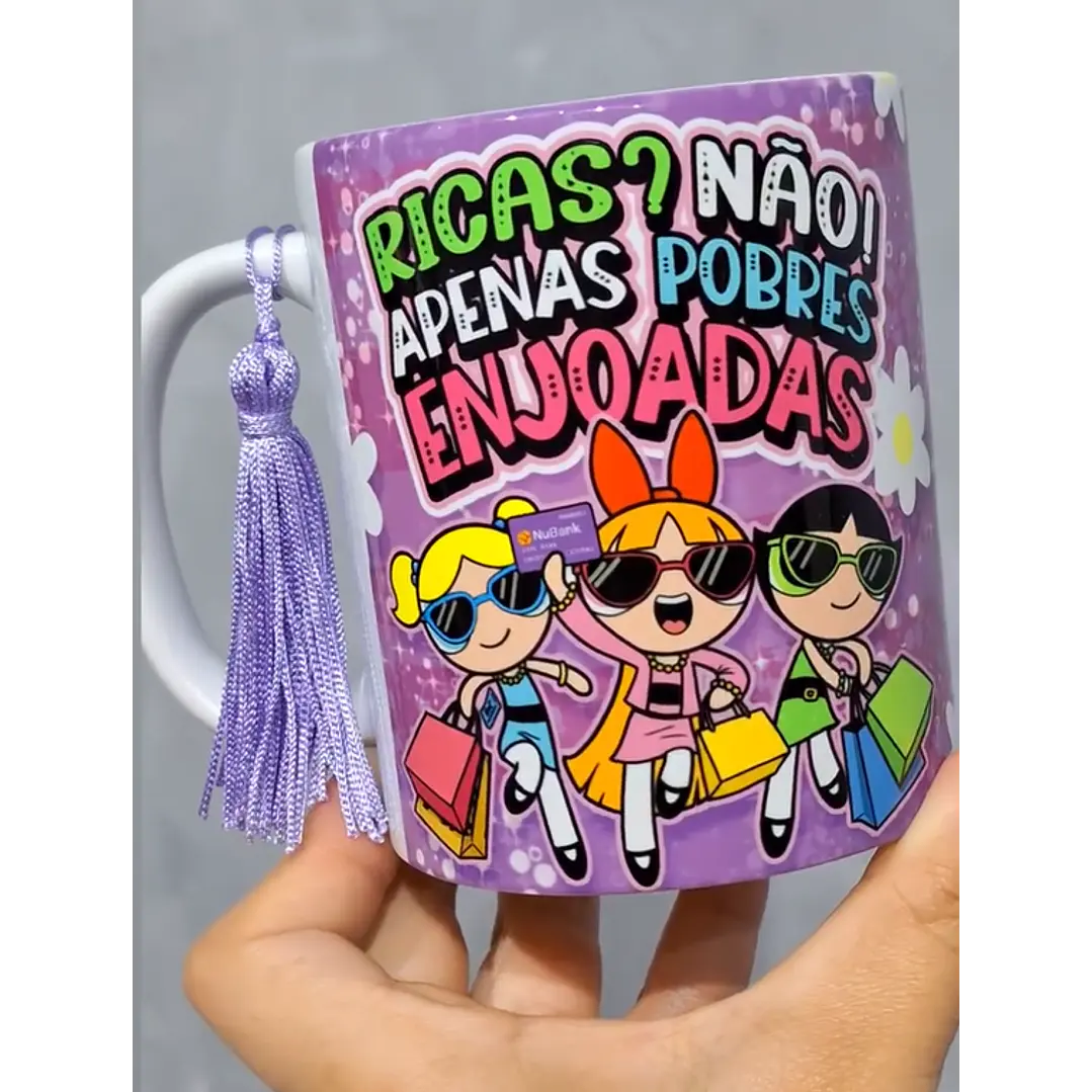 Arte Caneca Ricas? Não! Pobres e enjoadas Meninas Super Poderosas Arquivo em Jpg  1