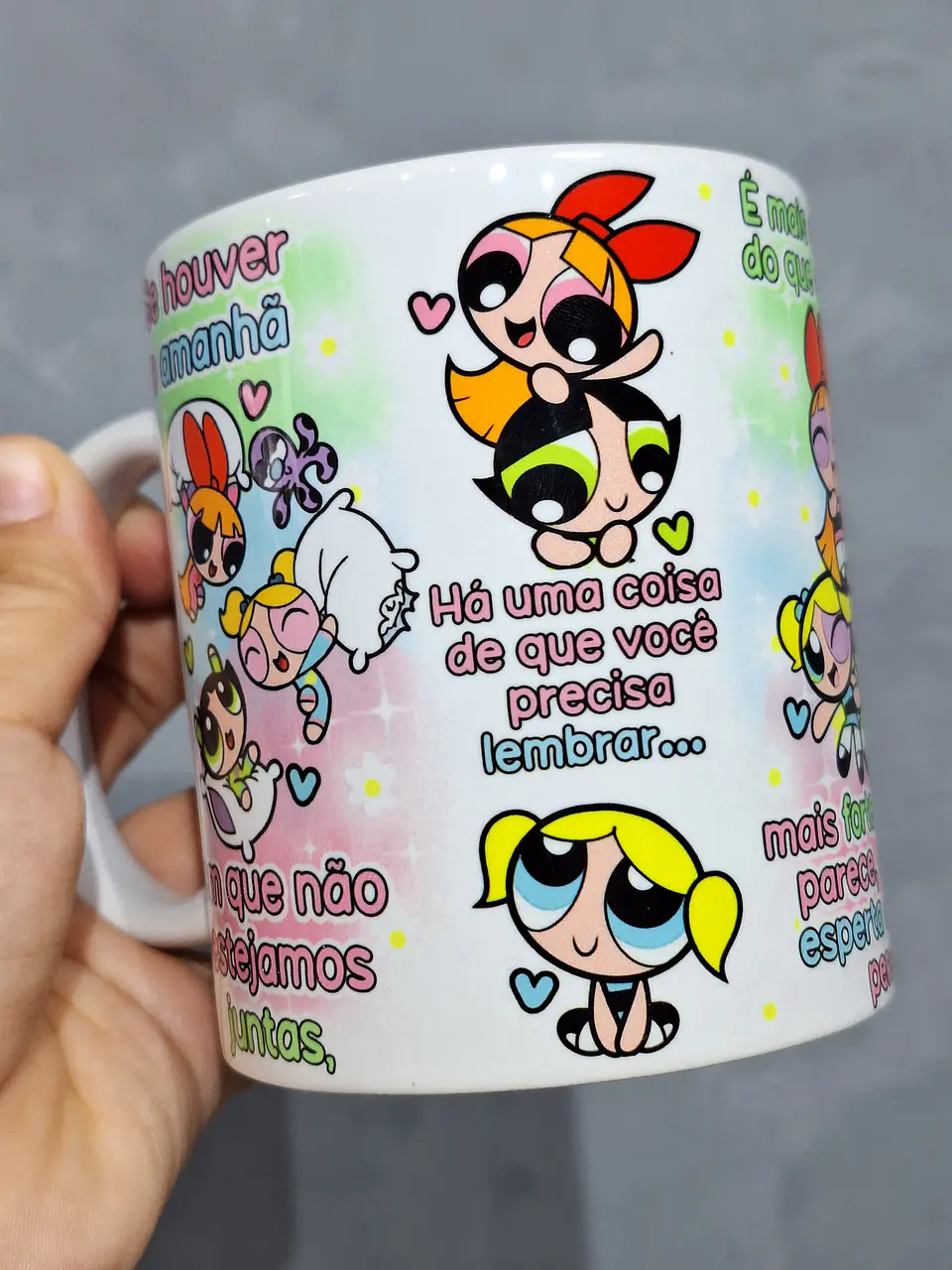  Artes Caneca Se Houver o amanhã em que não estejamos juntos - Meninas Super Poderosas Arquivo Jpg  2