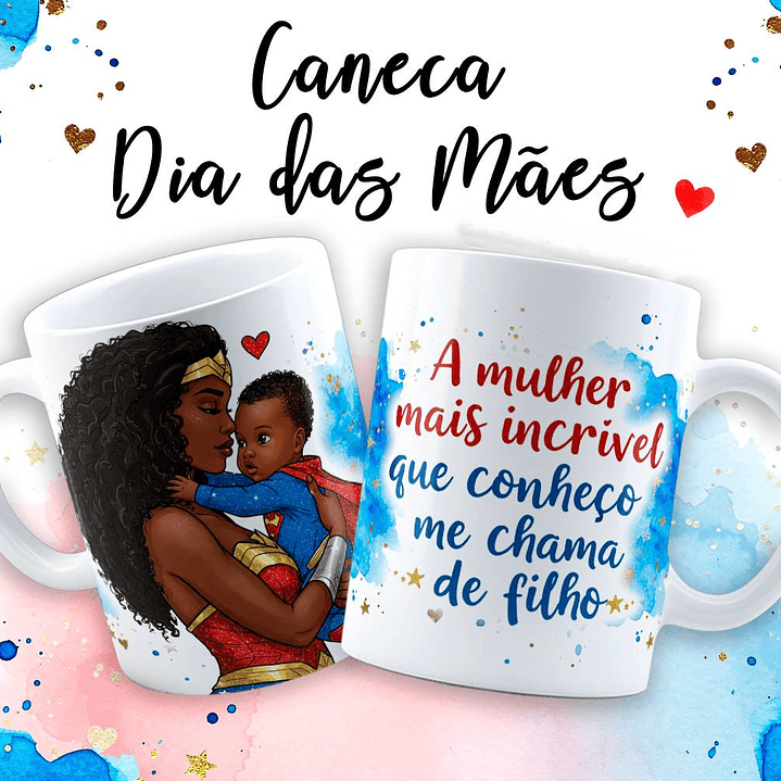 18 Artes para Caneca Dia das Mãe Maravilha em Jpg  4