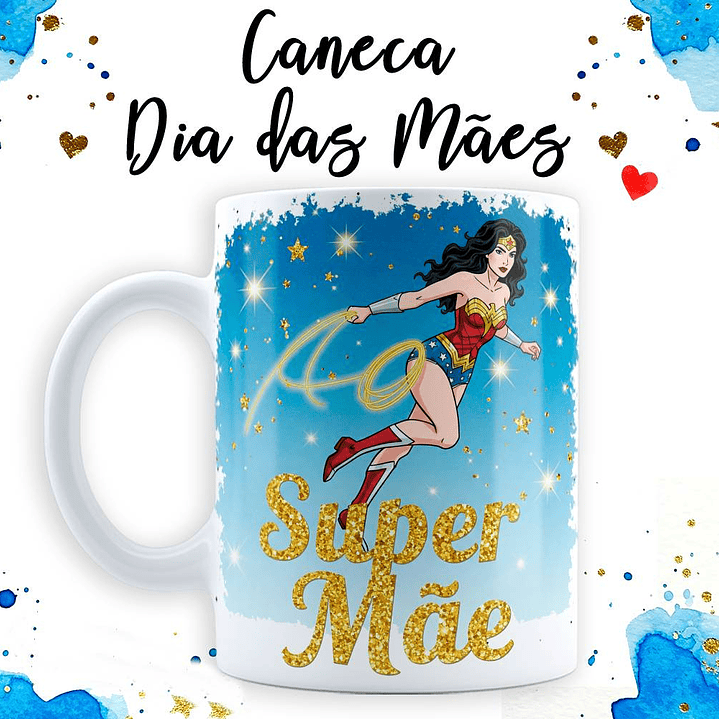 18 Artes para Caneca Dia das Mãe Maravilha em Jpg  13