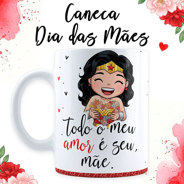 18 Artes para Caneca Dia das Mãe Maravilha em Jpg  17
