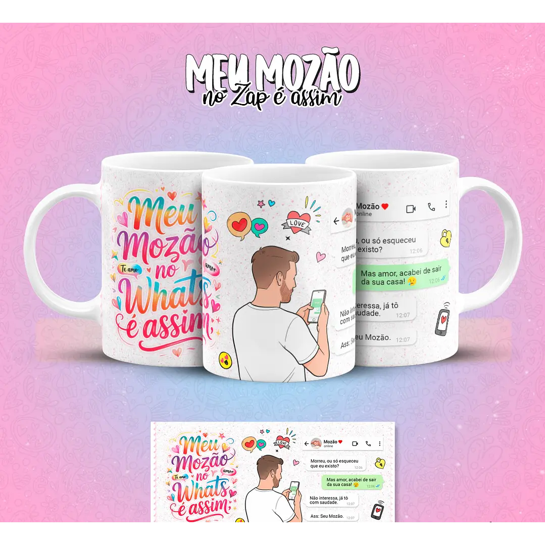 12 Artes para Caneca Meu Mozão No Zap É Assim Arquivo em Jpg 8