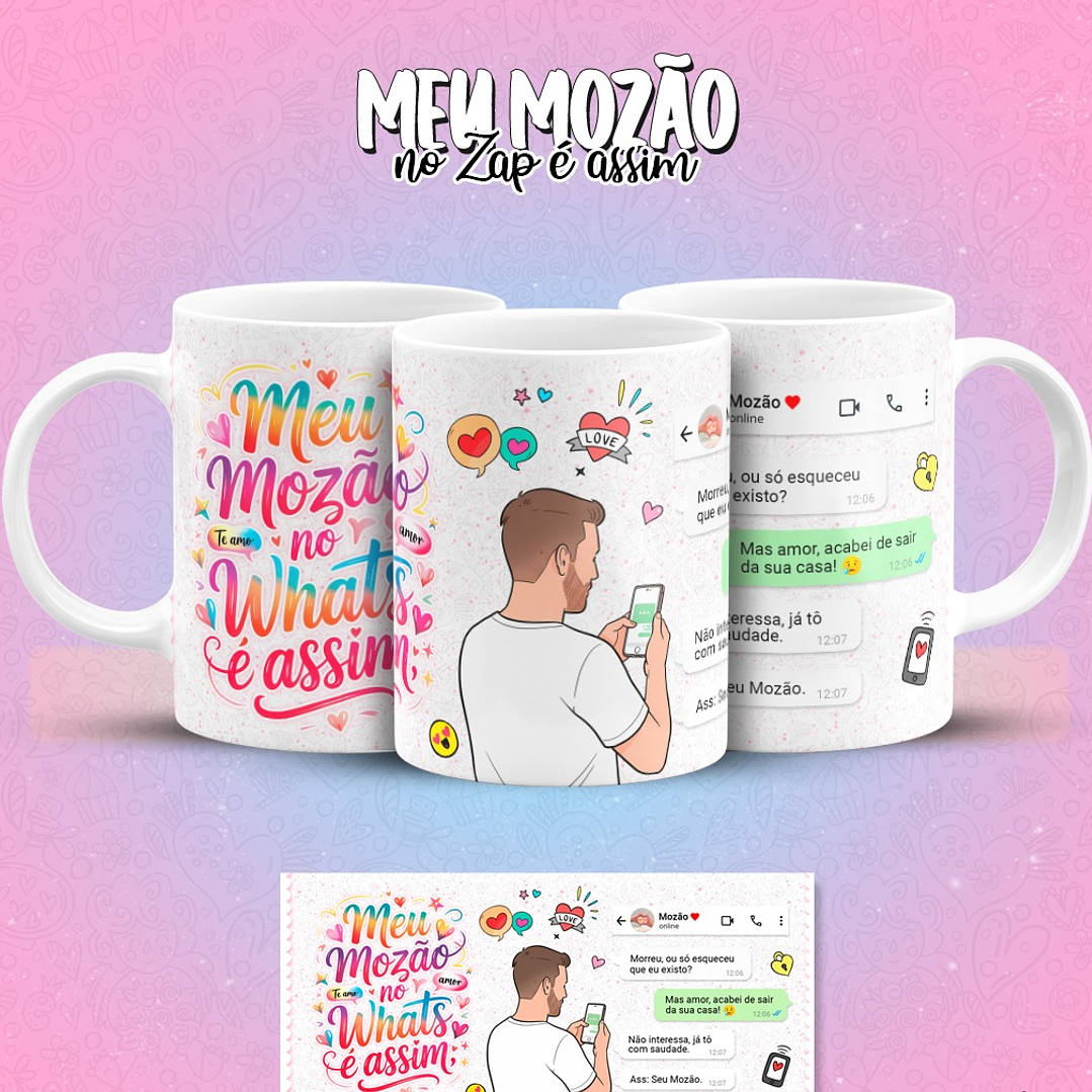 12 Artes para Caneca Meu Mozão No Zap É Assim Arquivo em Jpg 8