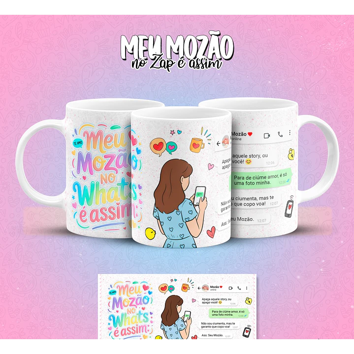 12 Artes para Caneca Meu Mozão No Zap É Assim Arquivo em Jpg 9