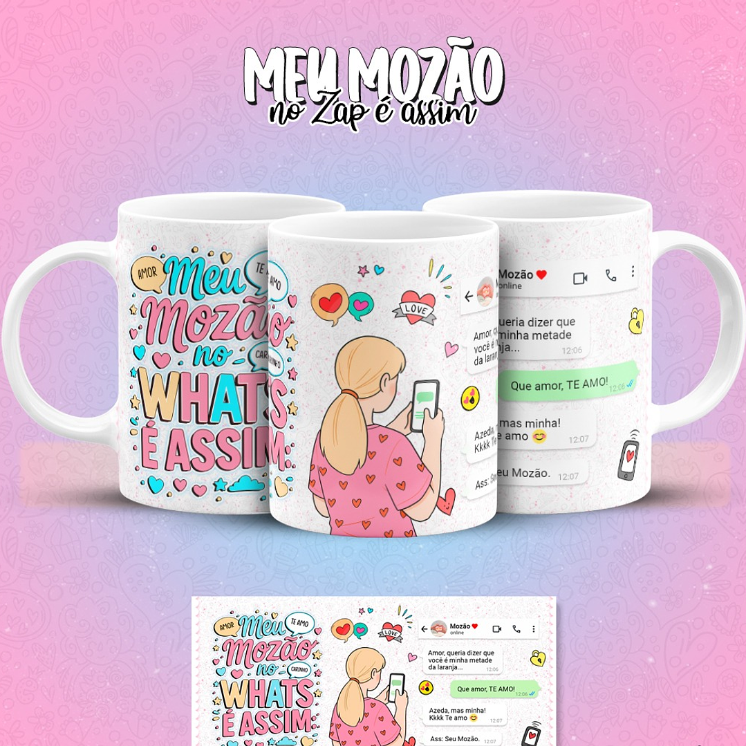 12 Artes para Caneca Meu Mozão No Zap É Assim Arquivo em Jpg 10