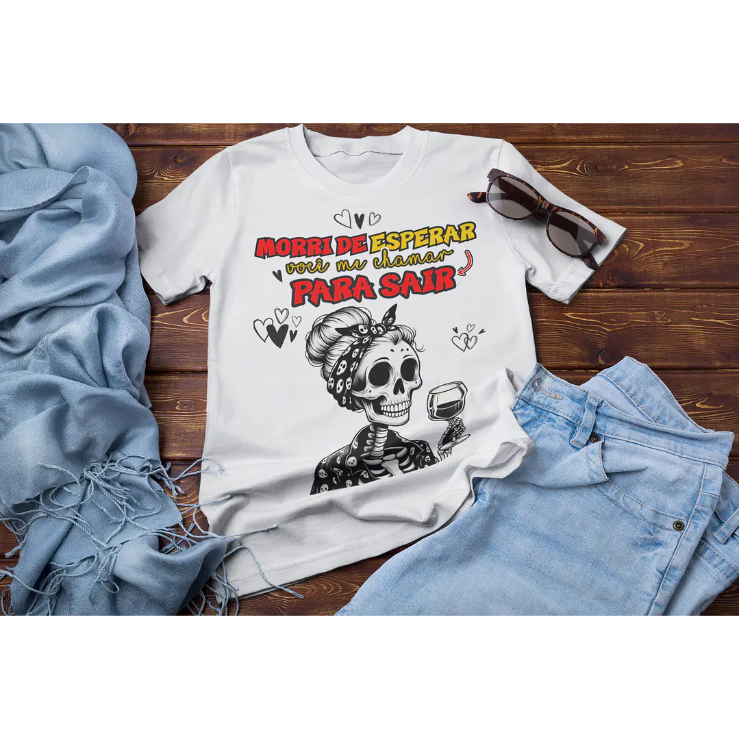 9 Artes para Camisa Morri de Esperar Um Namorado Arquivo em Png 3
