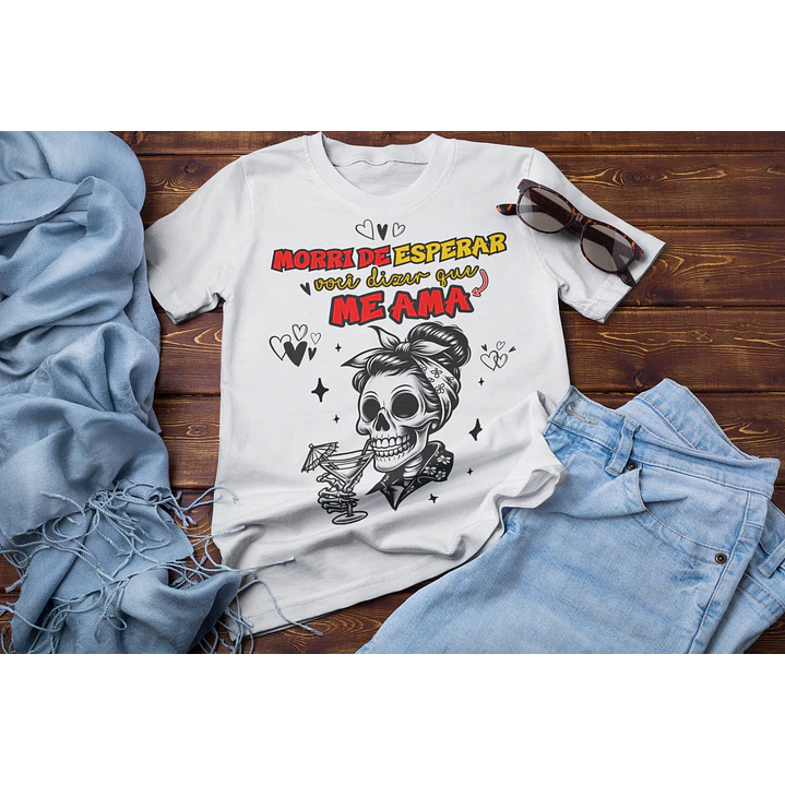 9 Artes para Camisa Morri de Esperar Um Namorado Arquivo em Png 4