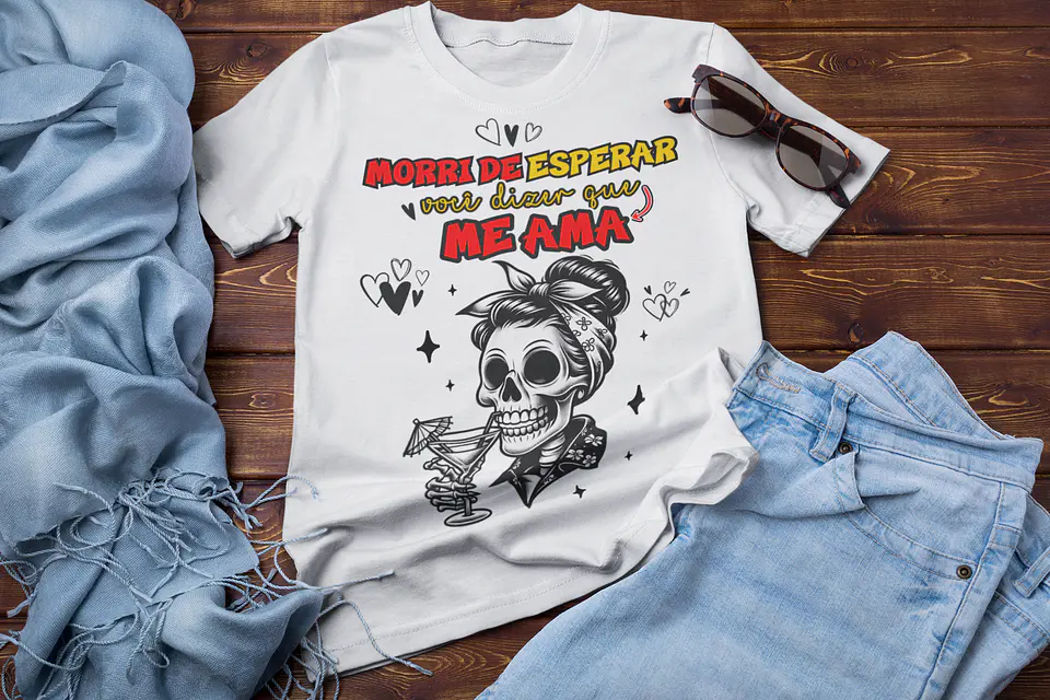 9 Artes para Camisa Morri de Esperar Um Namorado Arquivo em Png 4