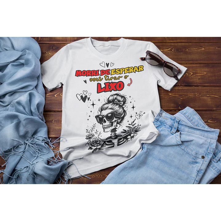 9 Artes para Camisa Morri de Esperar Um Namorado Arquivo em Png 8