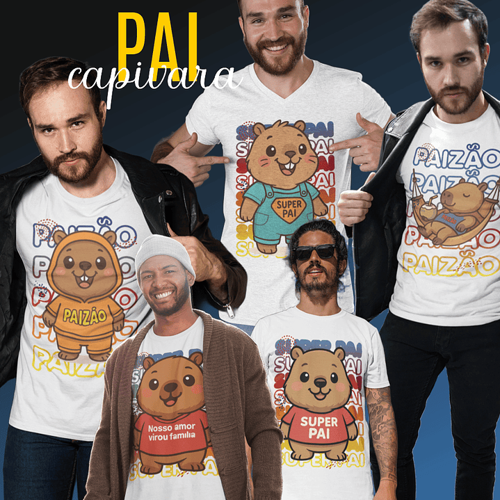 10 Artes para Camisa Dia dos Pais  Capivara Arquivo em Png 1