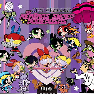 Kit Digital Meninas Super Poderosas em Png 