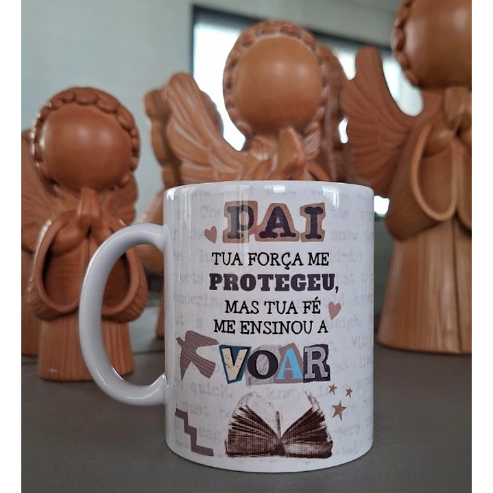 Arte Caneca Pai, tua força me protegeu, mas tua fé me ensinou a voar Arquivo em Png 1