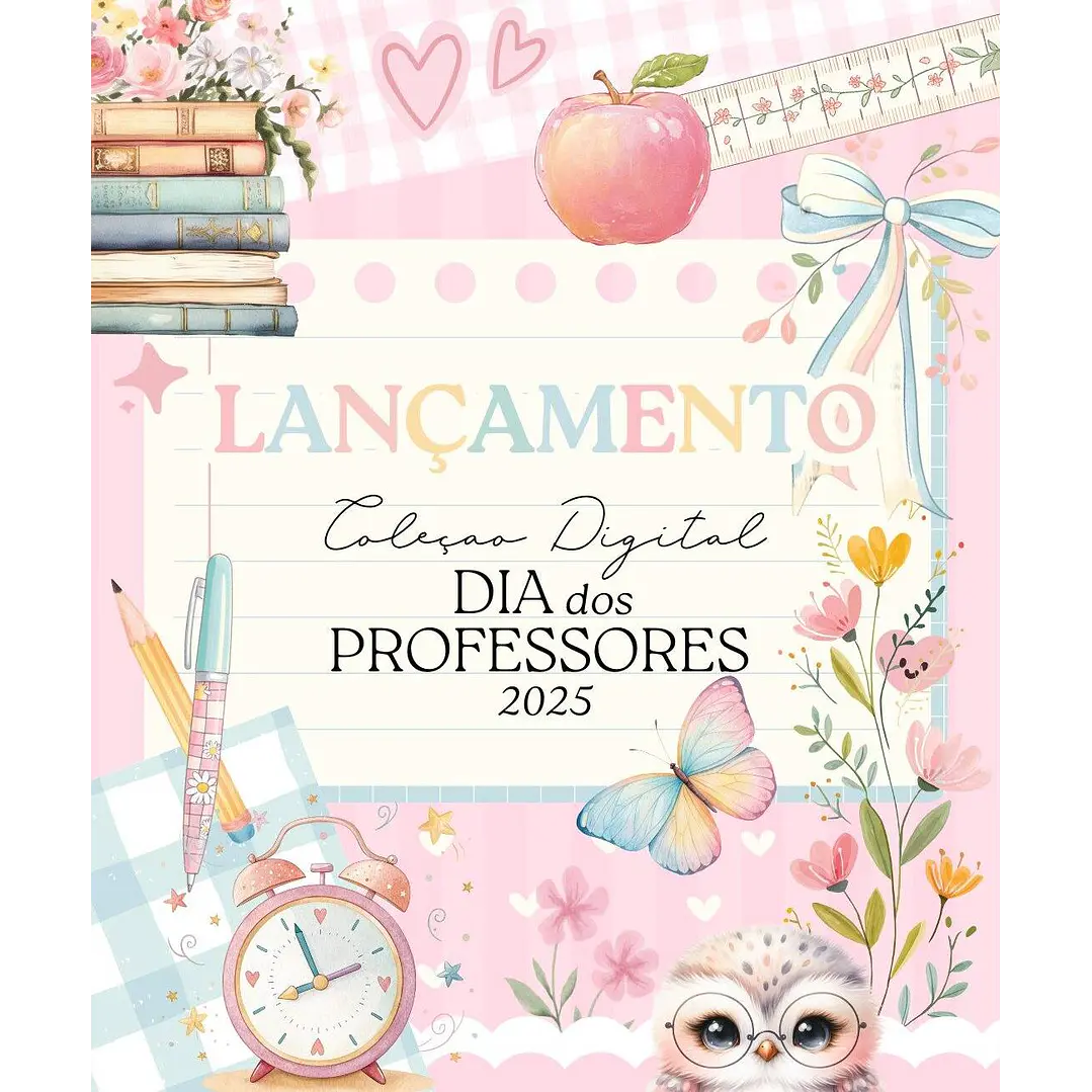 Kit Digital Dia dos Professores Mimos Arquivos Prontos  1