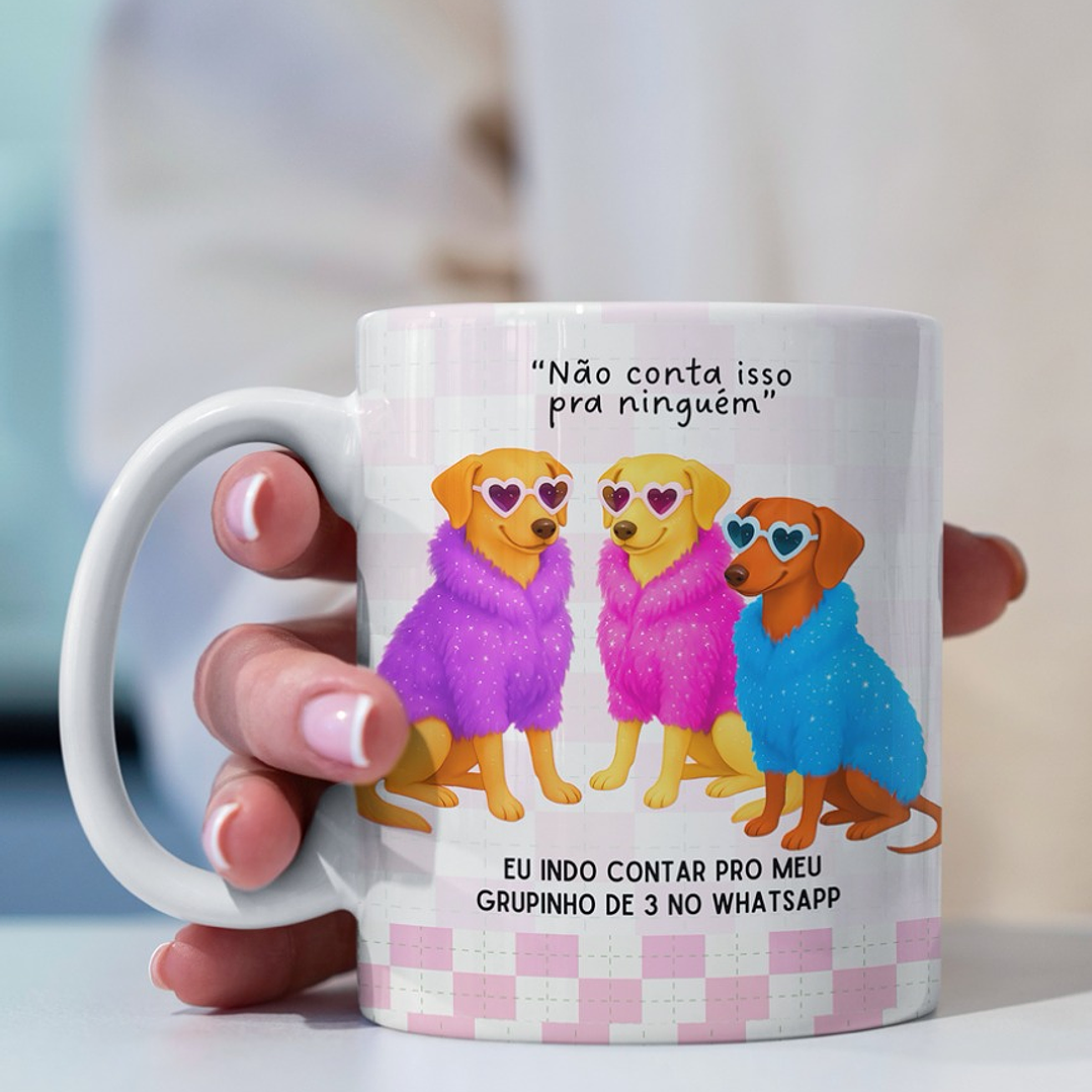 Arte Caneca Não conta isso pra ninguém, Eu indo contar pro meu grupinho de 3 no WhatsApp Arquivo em Png  1