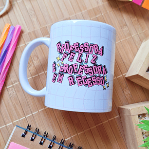 Arte Caneca Professora feliz é professora em recesso Arquivo em Png 