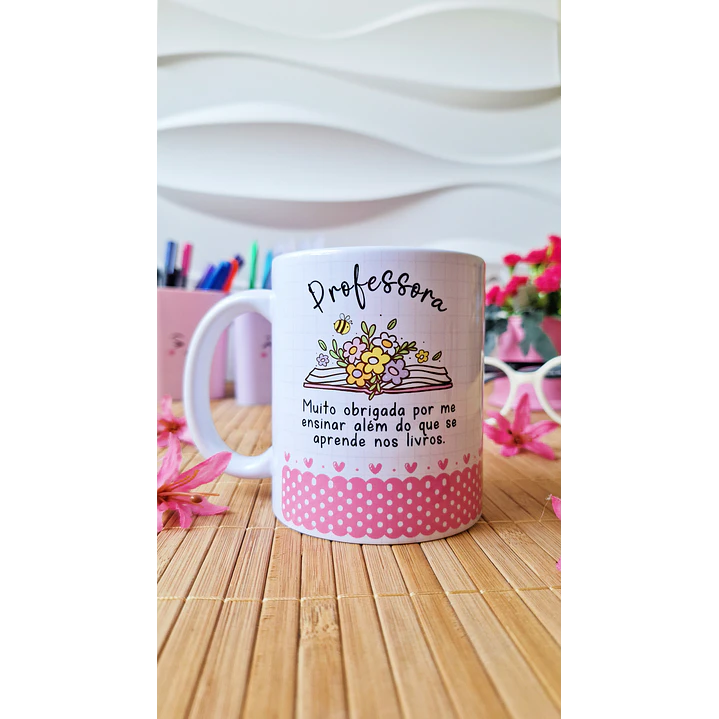 Arte Caneca Professora, muito obrigada por me ensinar além do que se aprende nos livros Arquivo em Png 1