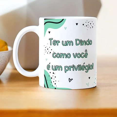 Arte Caneca Ter um Dindo como você é  um privilégio Ter um Dinda como você é um privilégio Arquivo em Png