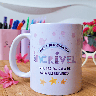 Arte Caneca Uma professora incrível que faz da sala de aula um universo Arquivo em Png