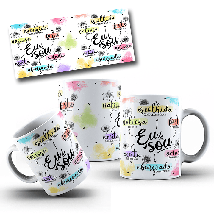 Artes Caneca Eu sou Escolhida, Valiosa, Forte, Aceita, Amada, Abençõada Arquivo em Jpg 1