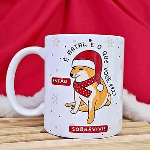Arte Caneca Então é Natal, e o que você fez Sobrevivi Arquivo em Jpg