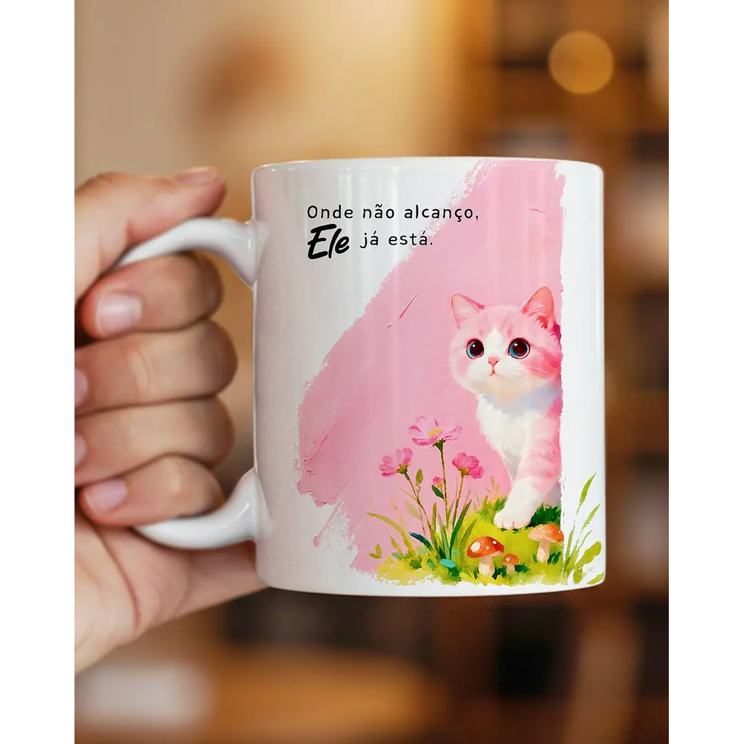 Arte Caneca Onde não alcanço, Ele já está em Jpg  1