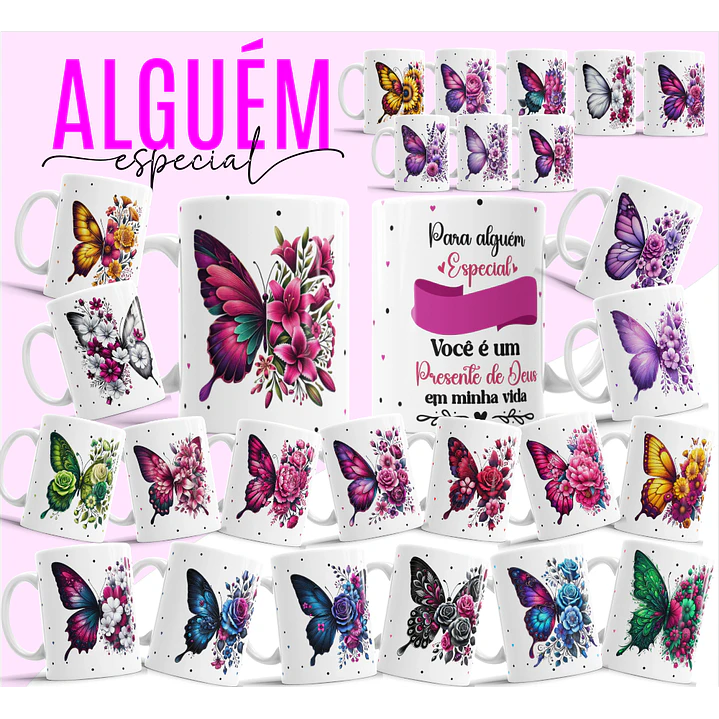 26 Artes para Caneca Borboleta Alguém especial Arquivo Editável 1