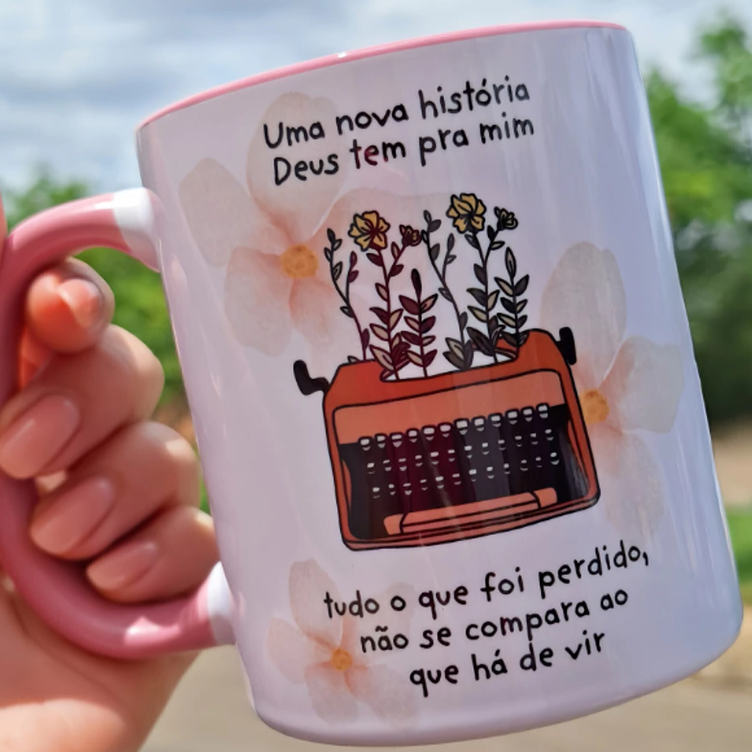 Arte Caneca Uma nova história Deus tem pra mim Arquivo em Jpg 1