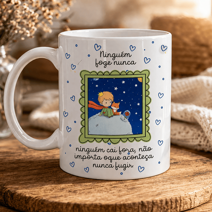 Arte para Caneca Oque a Gente vai Prometer um para o Outro? - Pequeno Principe Arquivo Editável 2