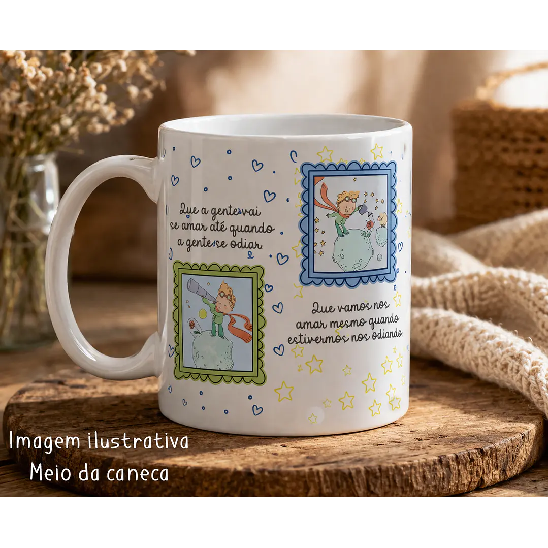 Arte para Caneca Oque a Gente vai Prometer um para o Outro? - Pequeno Principe Arquivo Editável 3