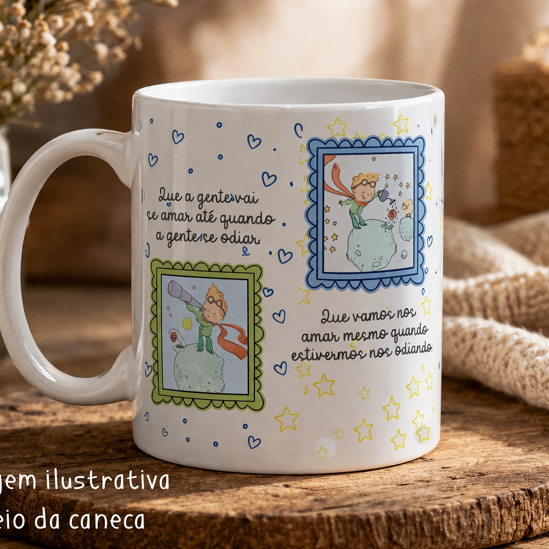 Arte para Caneca Oque a Gente vai Prometer um para o Outro? - Pequeno Principe Arquivo Editável 3