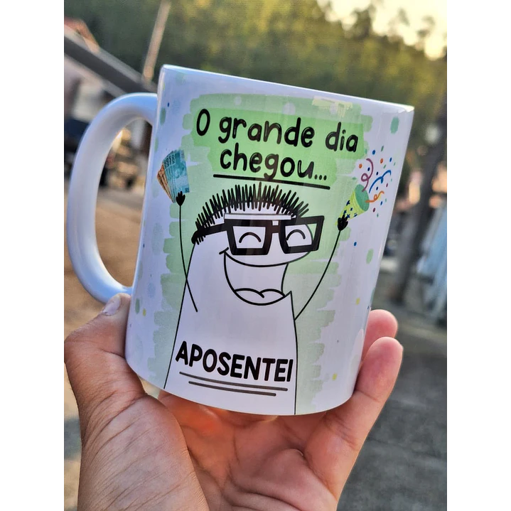 Artes para Caneca O grande dia chegou Aposentei Flork em Png 2