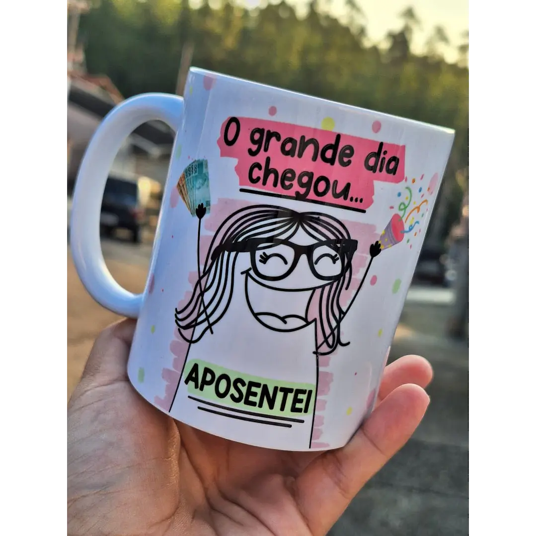 Artes para Caneca O grande dia chegou Aposentei Flork em Png 1