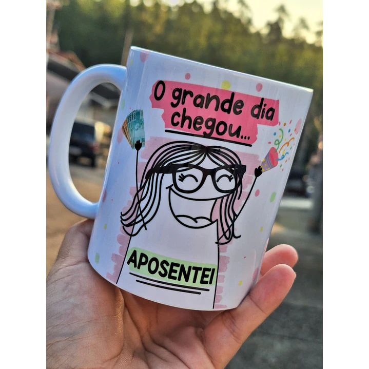 Artes para Caneca O grande dia chegou Aposentei Flork em Png 1
