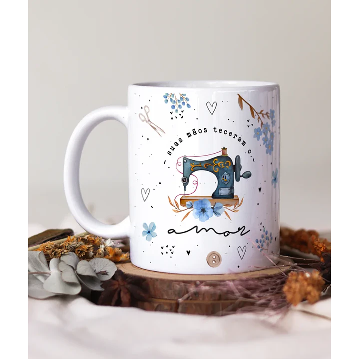 Artes para Caneca Costureira Suas Mãos teceram o amor - Mãe Azul Bebe em Png  3