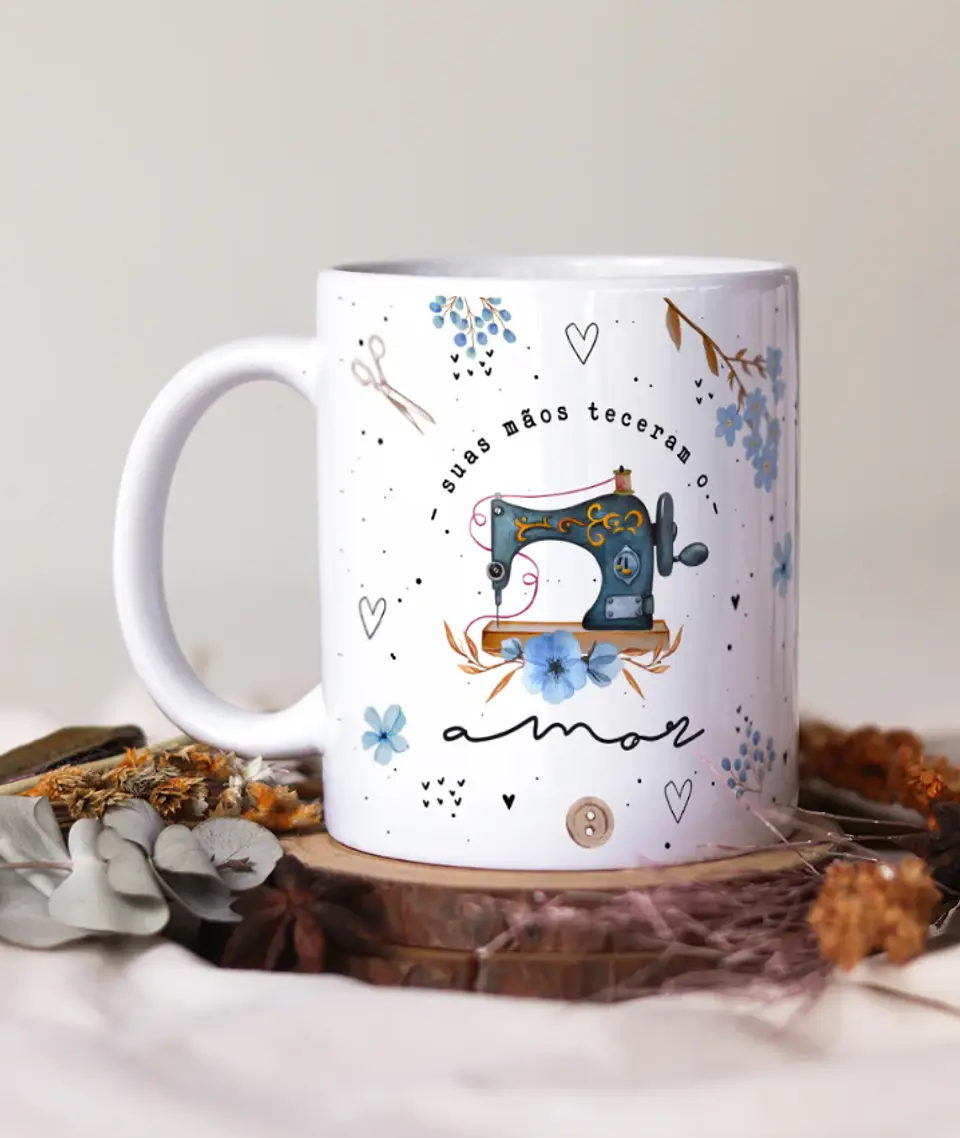 Artes para Caneca Costureira Suas Mãos teceram o amor - Mãe Azul Bebe em Png  3