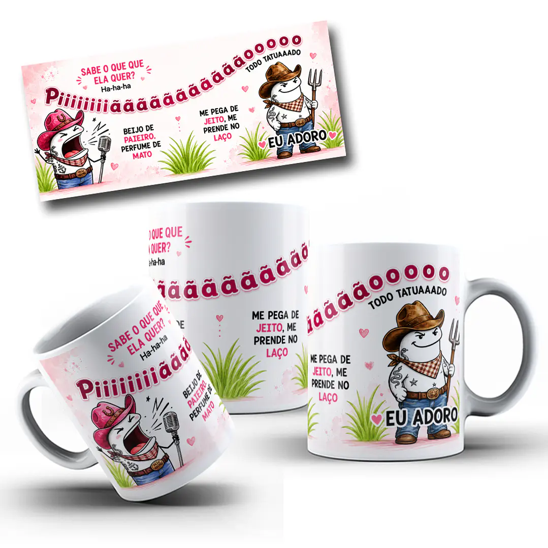 Artes para Caneca SABE O QUE QUE ELA QUER? Ha-ha-ha, Piiiiiiãããããããoooooo, TODO TATUAAADO em Png 1