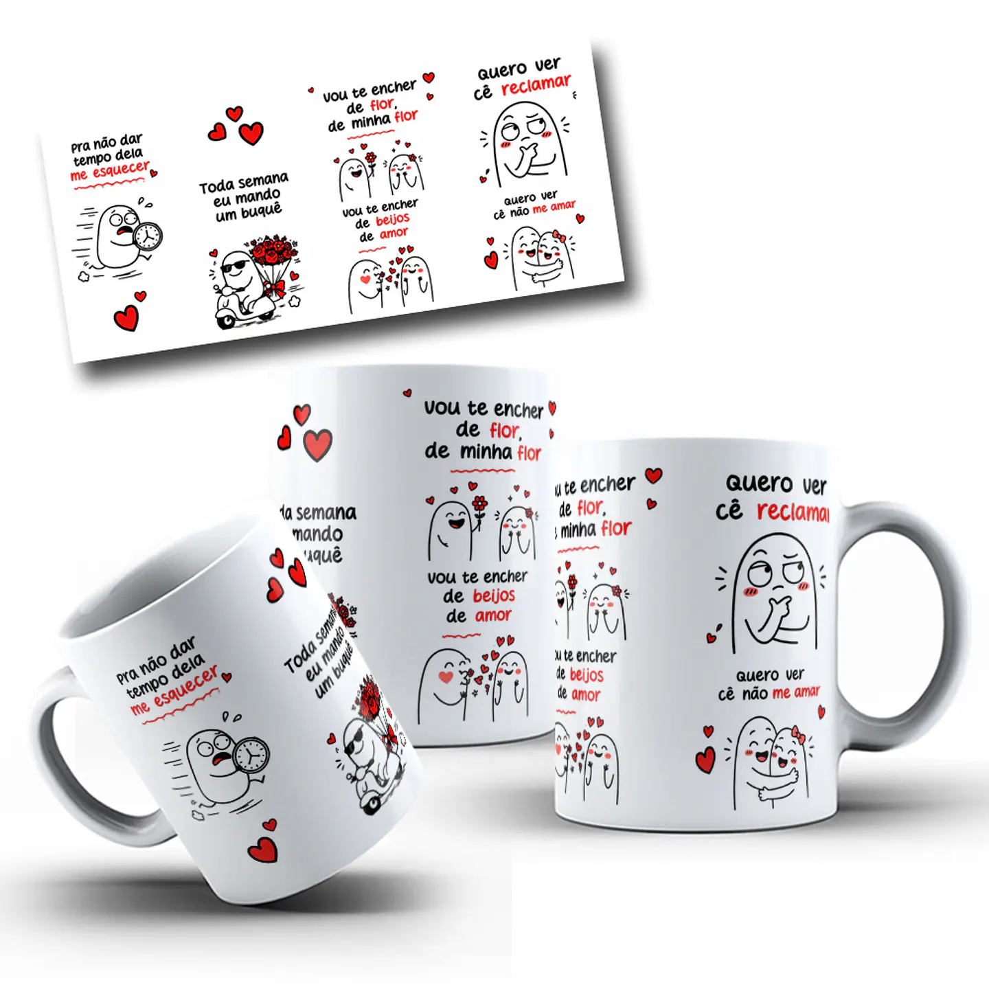 Arte Caneca Artes Caneca Pra não dar tempo dela me esquecer, Toda semana eu mando um buquê Arquivo em Jpg 1