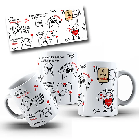 Arte Caneca Quando eu bati o olho, Eu já percebi que era você, Exatamente como sonho Arquivo em Jpg