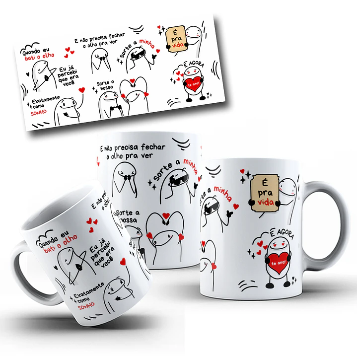 Arte Caneca Quando eu bati o olho, Eu já percebi que era você, Exatamente como sonho Arquivo em Jpg 1